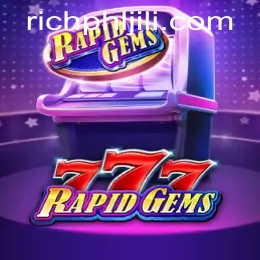 Exploring the Exciting World of RapidGems777